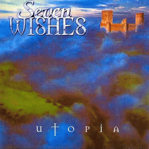 7 Wishes : Utopia